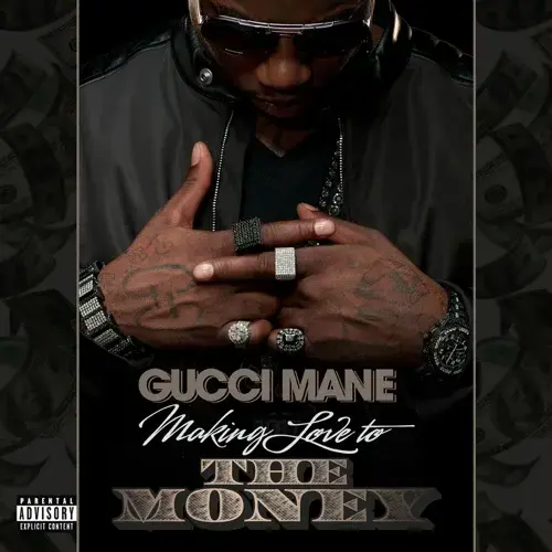 Album cover art for "Making Love to the Money" by Gucci Mane