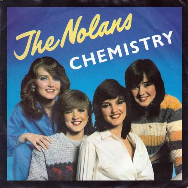 Chemistry by The Nolans