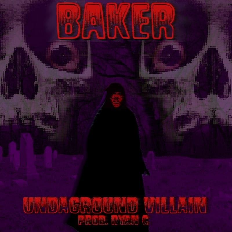 Album cover art for "Underground Villain" by Baker Ya Maker