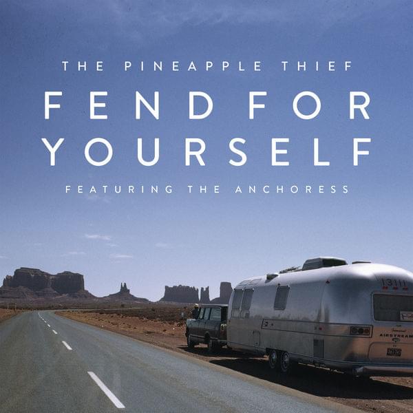 Album cover art for "Fend For Yourself" by The Pineapple Thief