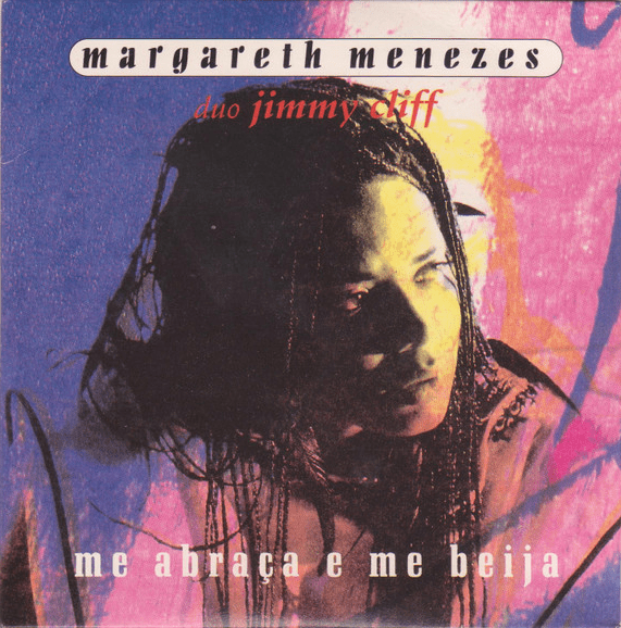 Album cover art for "Me Abraça e Me Beija" by Margareth Menezes & Jimmy Cliff