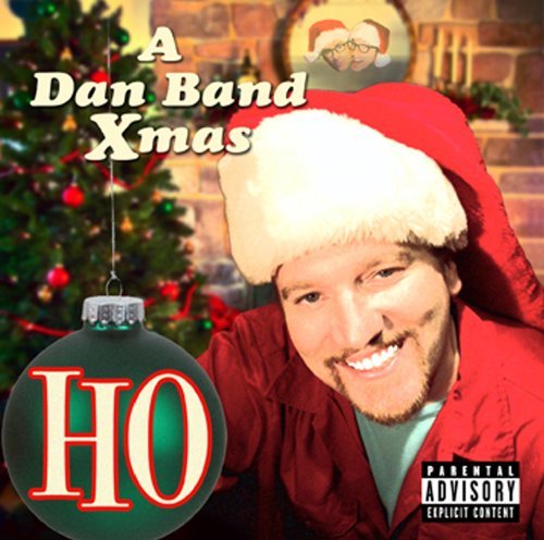 Not On Christmas Eve by The Dan Band