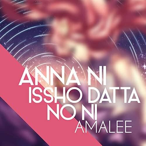 Album cover art for "Anna Ni Issho Datta No Ni (From ”Gundam Seed”)" by AmaLee
