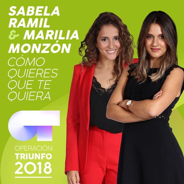 Album cover art for "Cómo Quieres Que Te Quiera" by Operación Triunfo 2018 & Marilia Monzón & Sabela