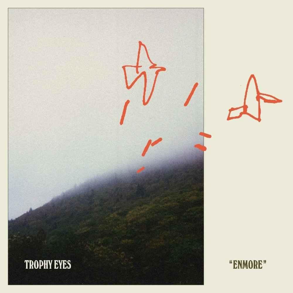 Album cover art for "Enmore" by Trophy Eyes