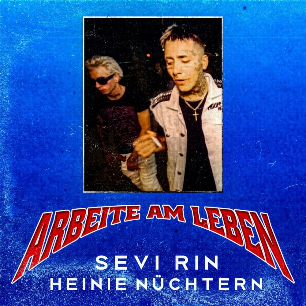 Album cover art for "Arbeite am Leben" by Sevi Rin & Heinie Nüchtern