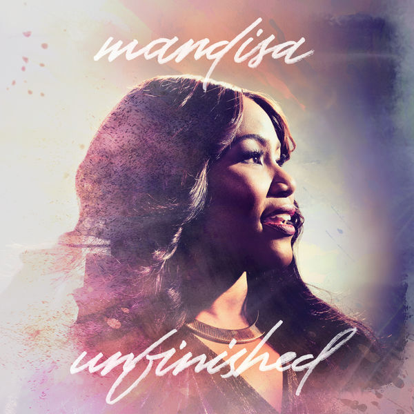 Album cover art for "Unfinished" by Mandisa