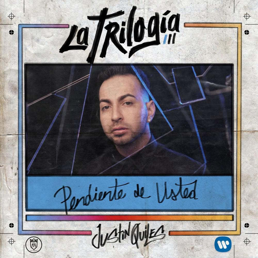 Pendiente de Usted by Justin Quiles