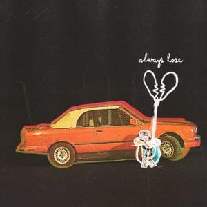 Album cover art for "Always Lose" by Real Friends