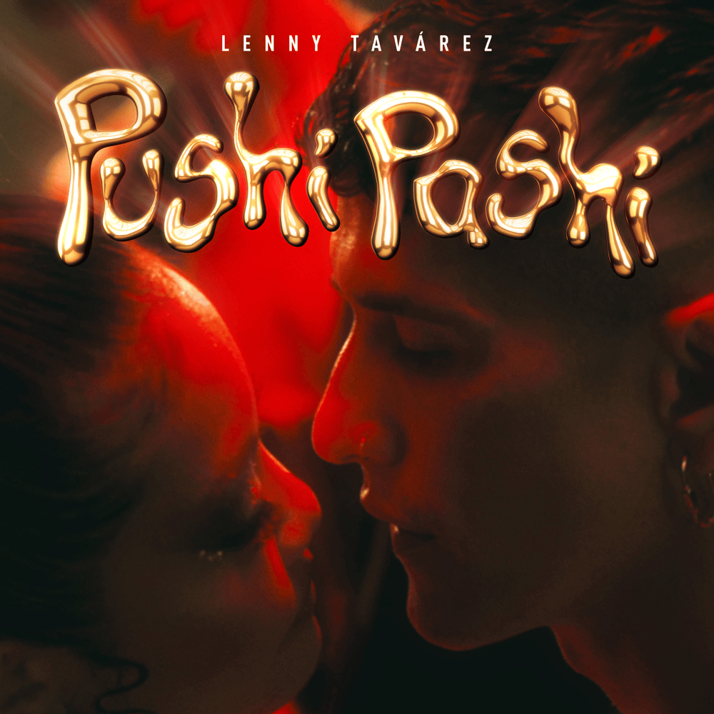 Album cover art for "PUSHI PASHI" by Lenny Tavárez