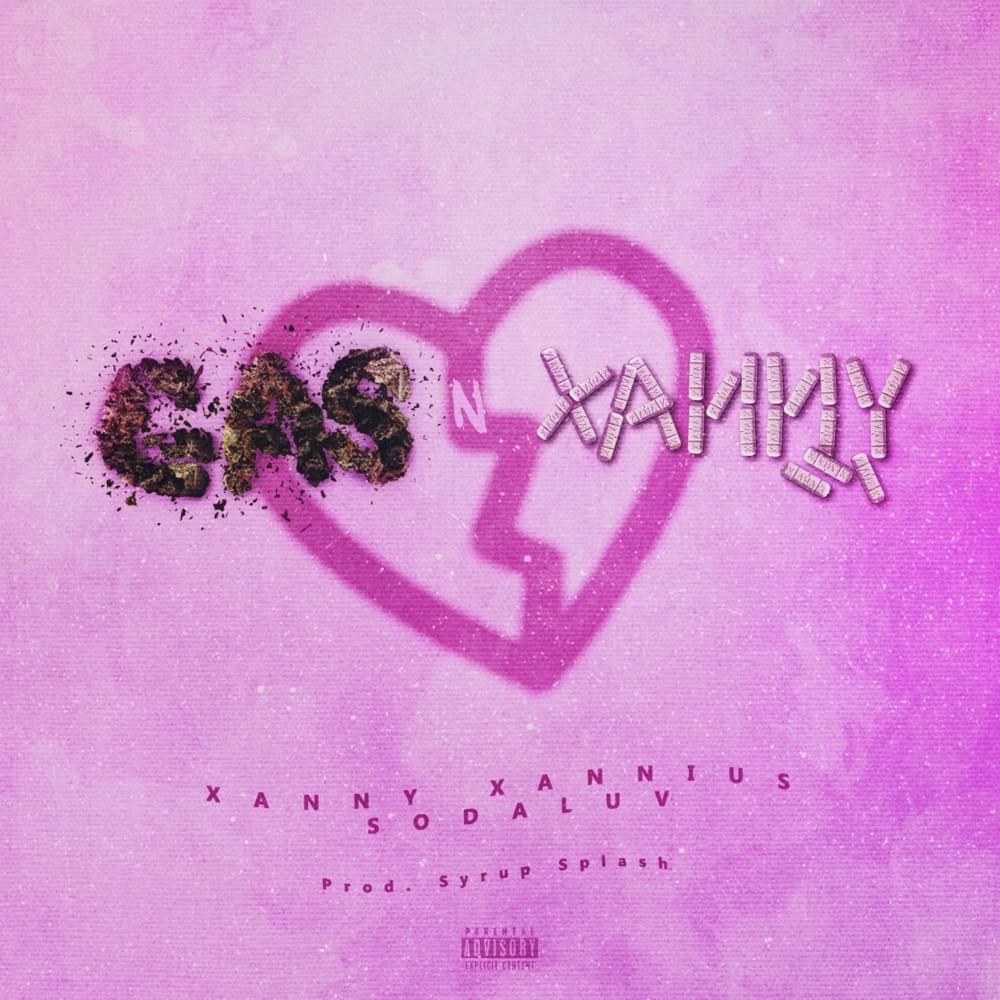 Album cover art for "Gas n Xanny" by Xanny Xannius & SODA LUV