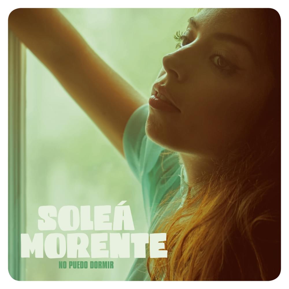 No Puedo Dormir by Soleá Morente