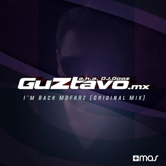 Album cover art for "I’m Back MDFKRZ" by Guztavo MX