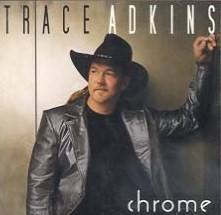 Album cover art for "Chrome" by Trace Adkins