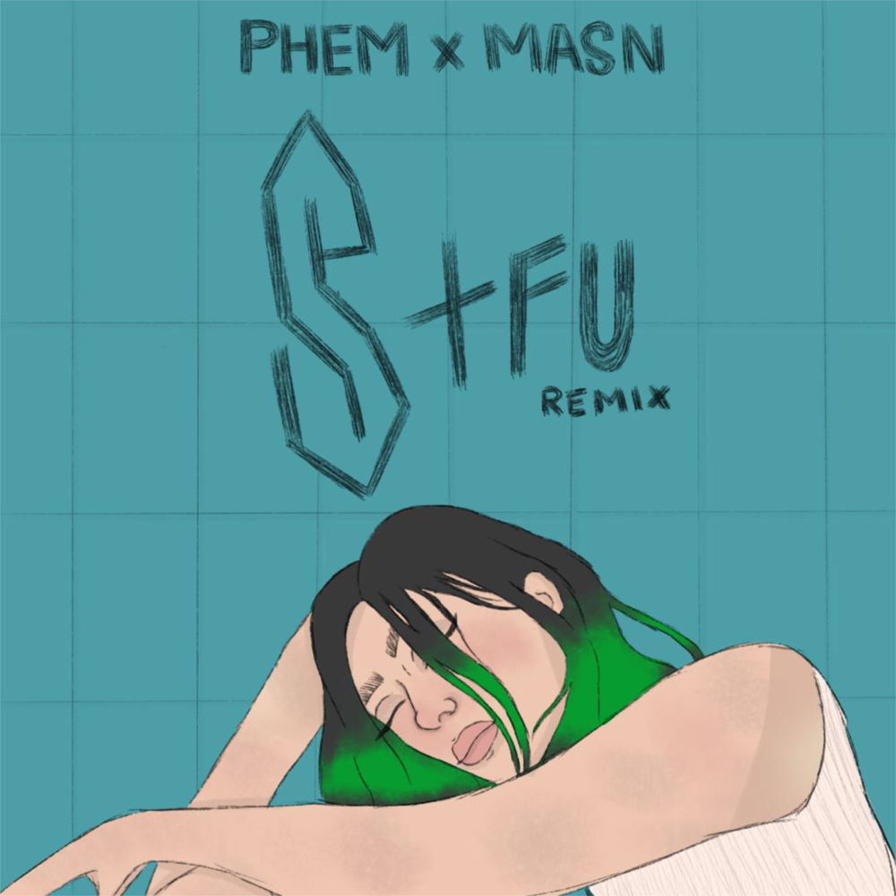 stfu (remix) by phem