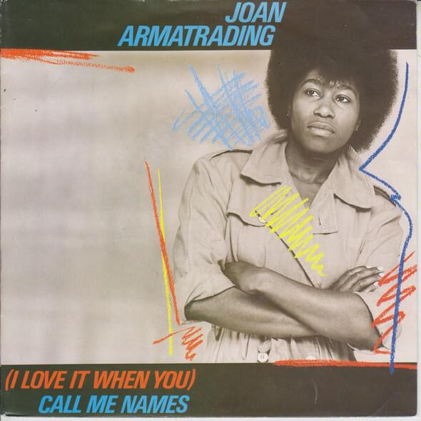 Album cover art for "I Love It When You Call Me Names" by Joan Armatrading