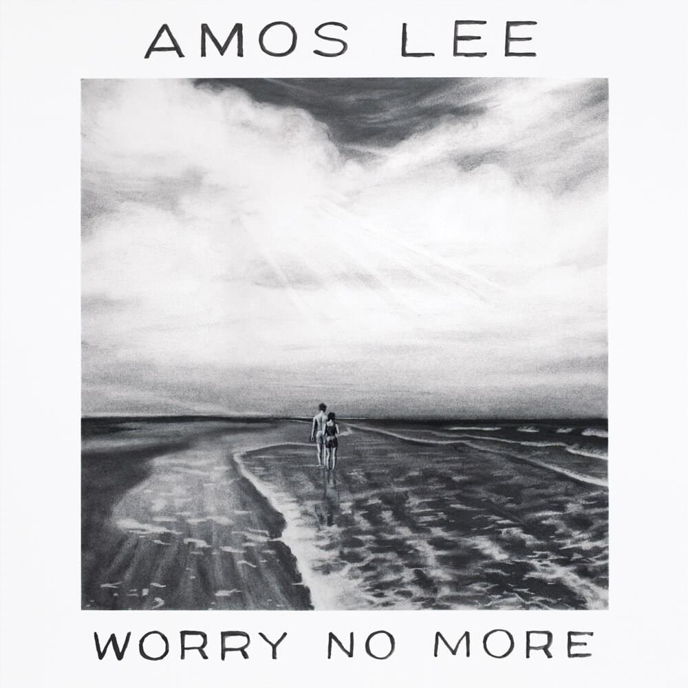 Album cover art for "Worry No More" by Amos Lee