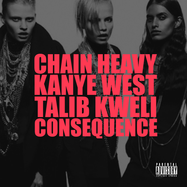 Album cover art for "Chain Heavy" by Kanye West & Talib Kweli & Consequence