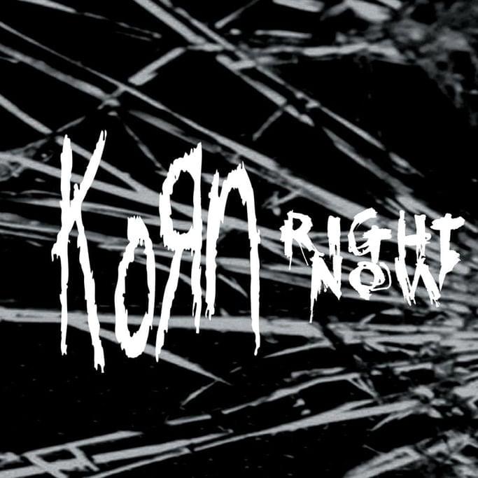 Album cover art for "Right Now" by Korn