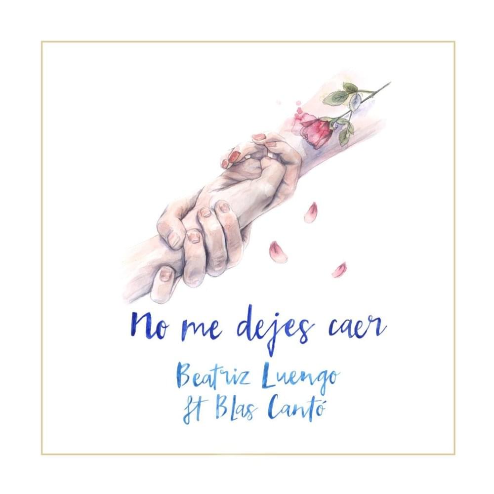 Album cover art for "No Me Dejes Caer" by Beatriz Luengo & Blas Cantó
