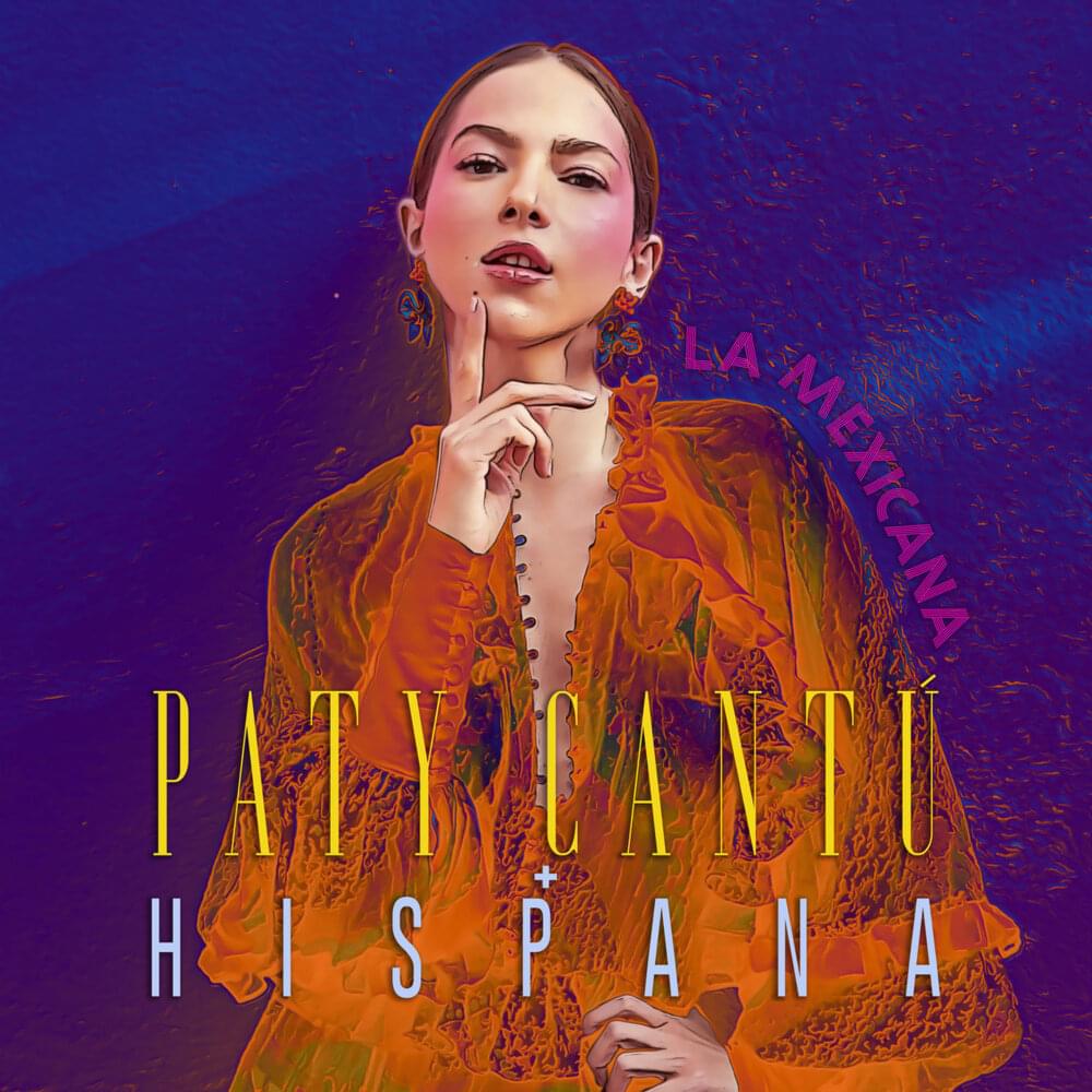 Album cover art for "La Mexicana" by Paty Cantú
