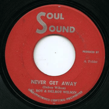 Album cover art for "You Will Never Get Away" by Delroy Wilson