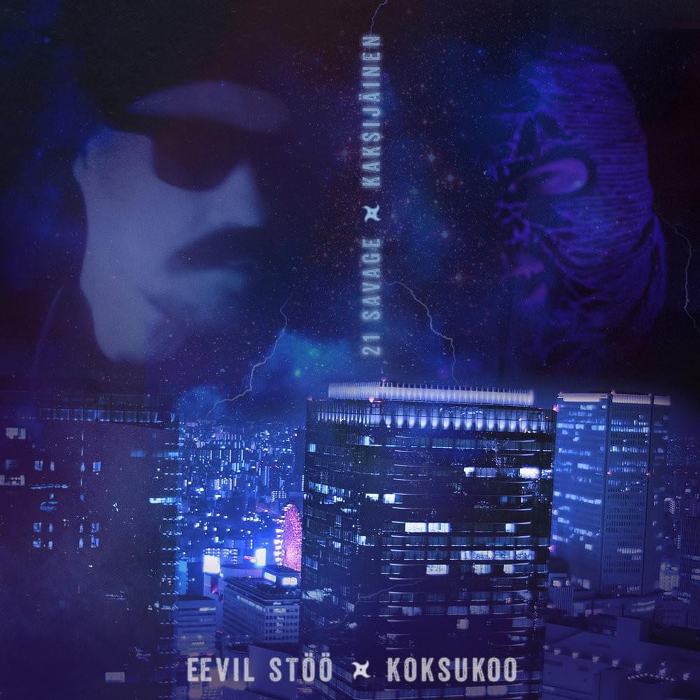 Album cover art for "21 Savage" by Eevil Stöö