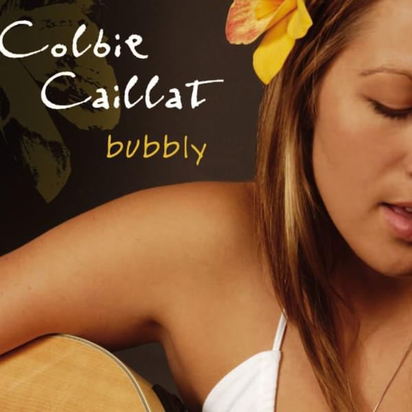 Bubbly by Colbie Caillat