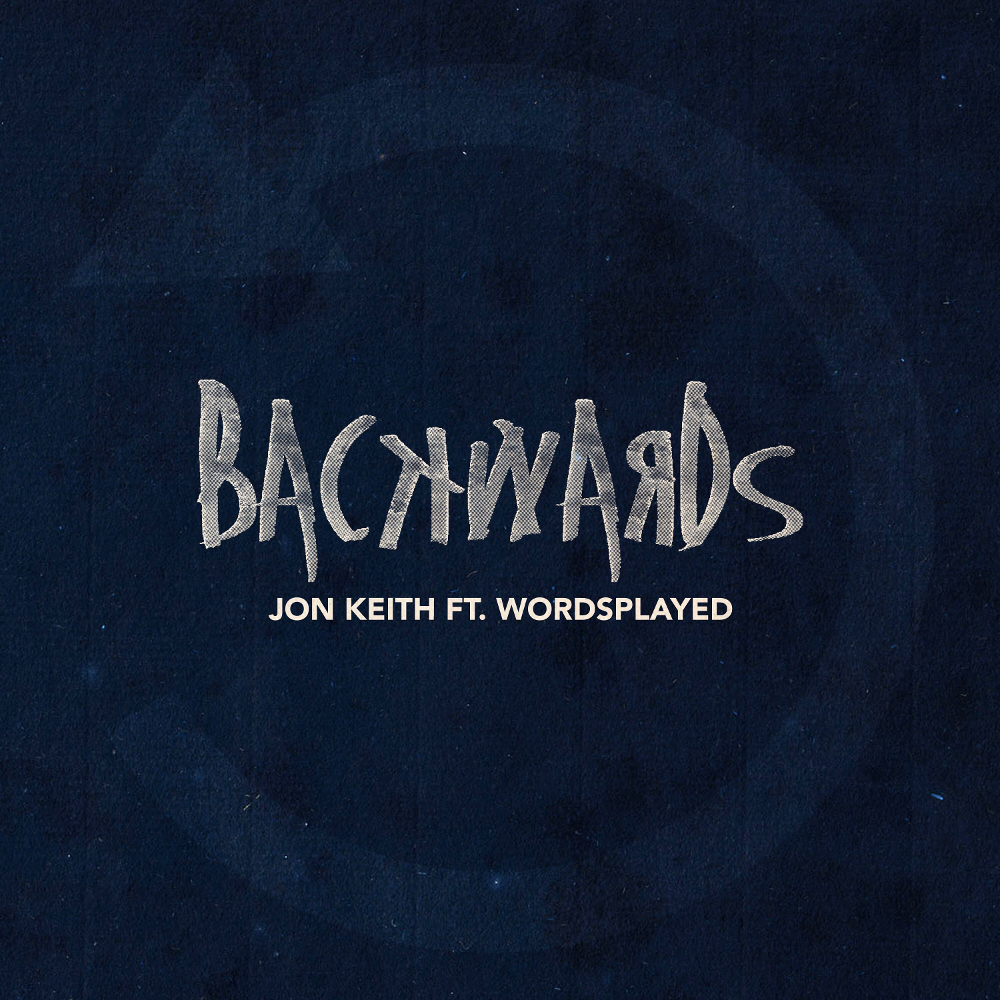 Album cover art for "Backwards" by Jon Keith & Wordsplayed