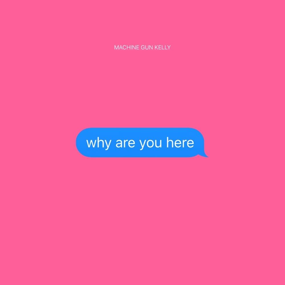 Album cover art for "why are you here" by mgk