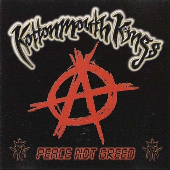 Album cover art for "Peace Not Greed" by Kottonmouth Kings & Jack Grisham & Corporate Avenger