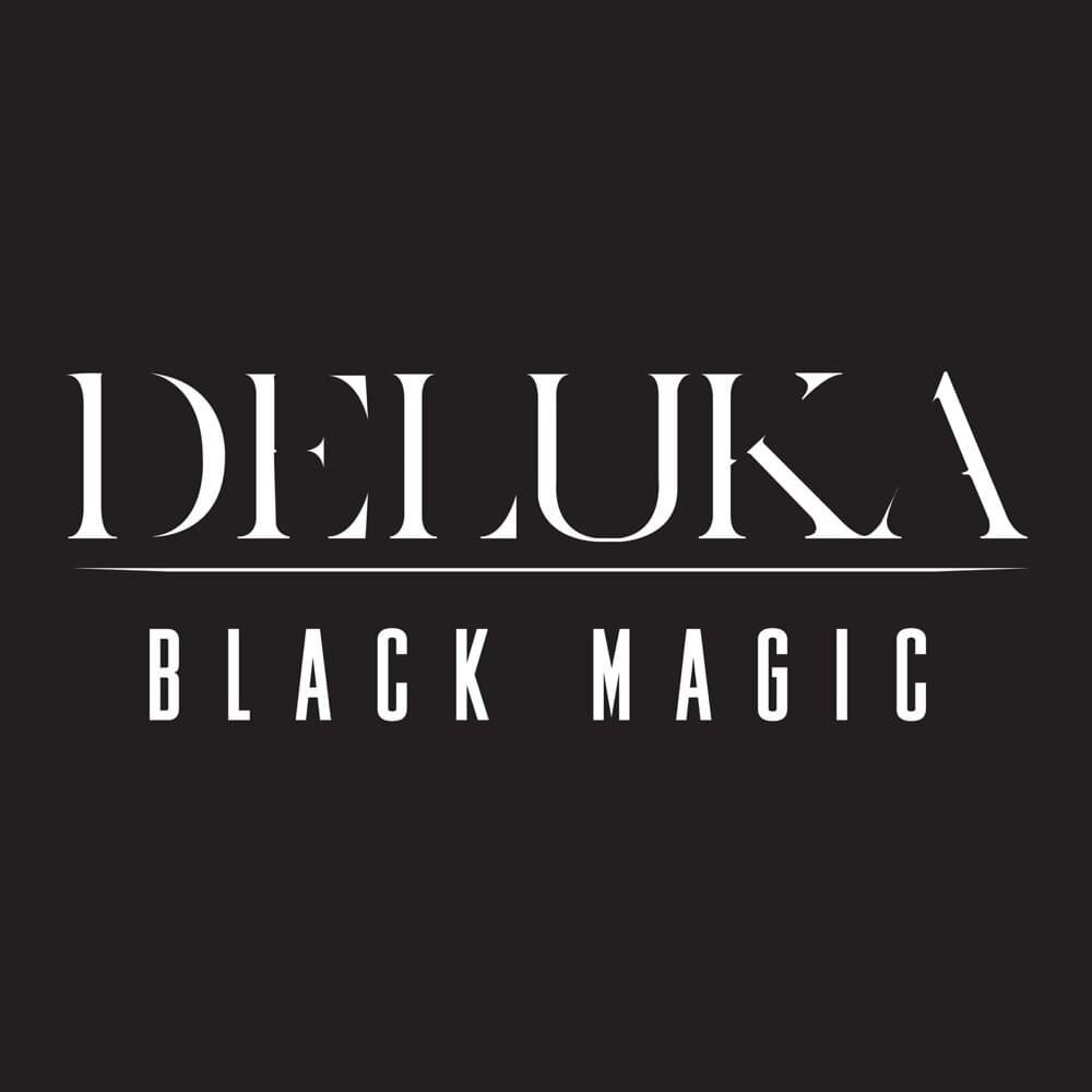 Black Magic by Deluka