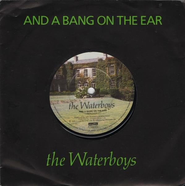 And a Bang on the Ear by The Waterboys