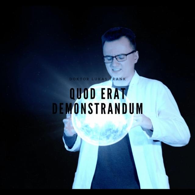 Quod erat demonstrandum by Doktor Lukas Frank