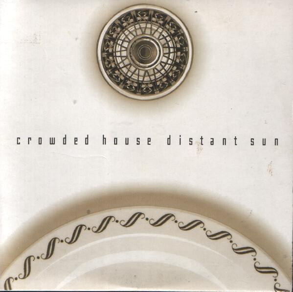 Distant Sun by Crowded House