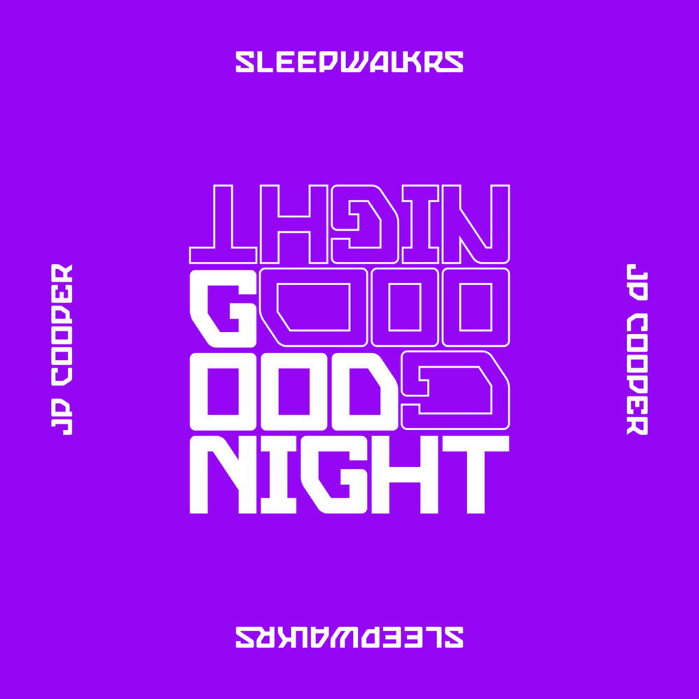 Album cover art for "Goodnight" by SLEEPWALKRS & JP Cooper
