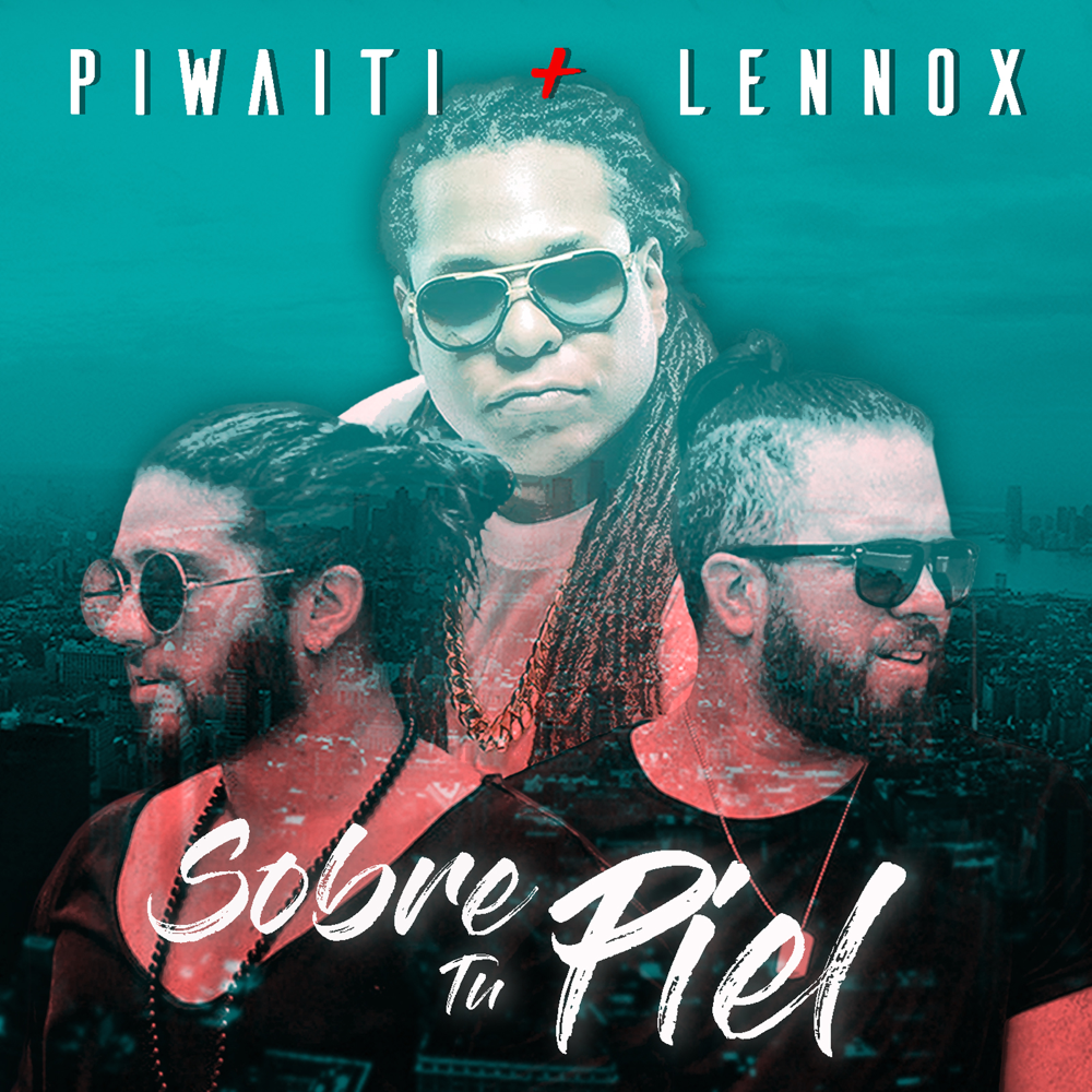 Album cover art for "Sobre Tu Piel" by Zion & Lennox