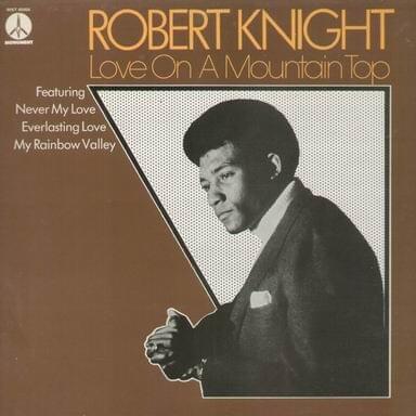 Love On A Mountain Top by Robert Knight