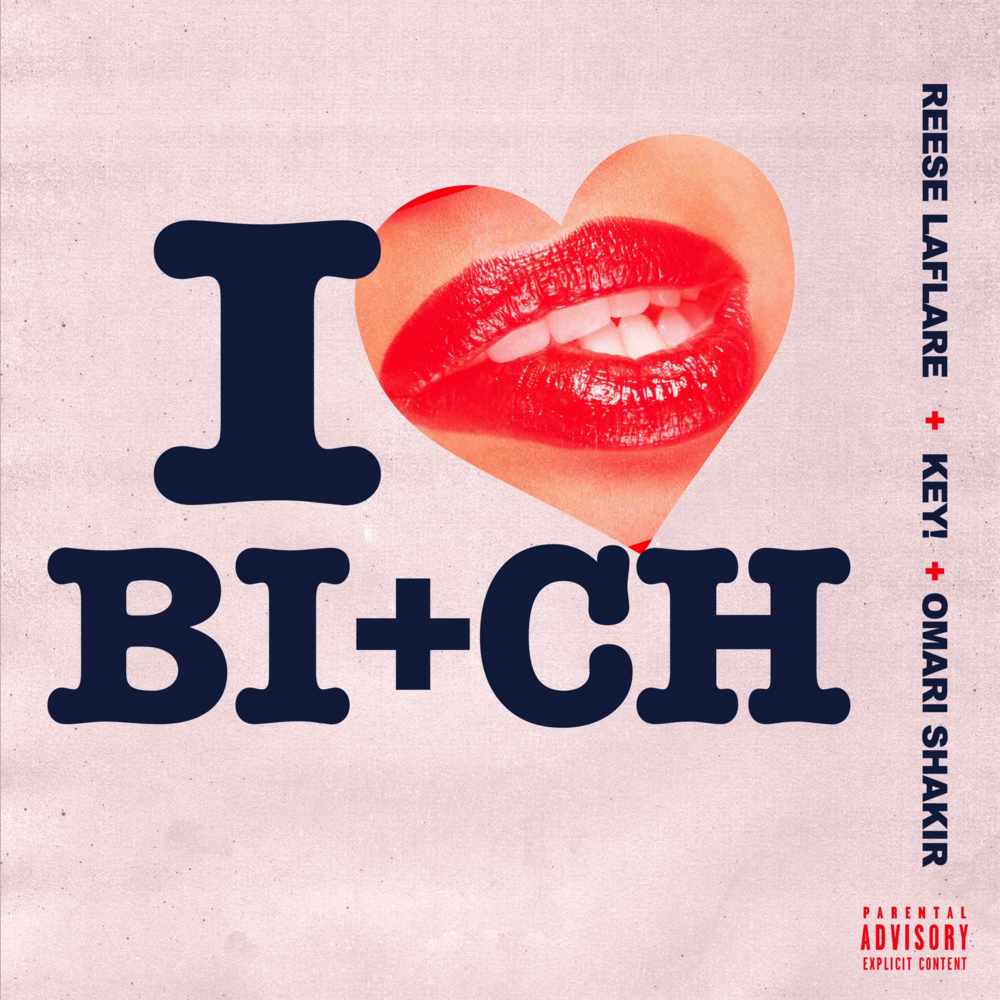 Album cover art for "I Love My Bitch" by Reese LAFLARE