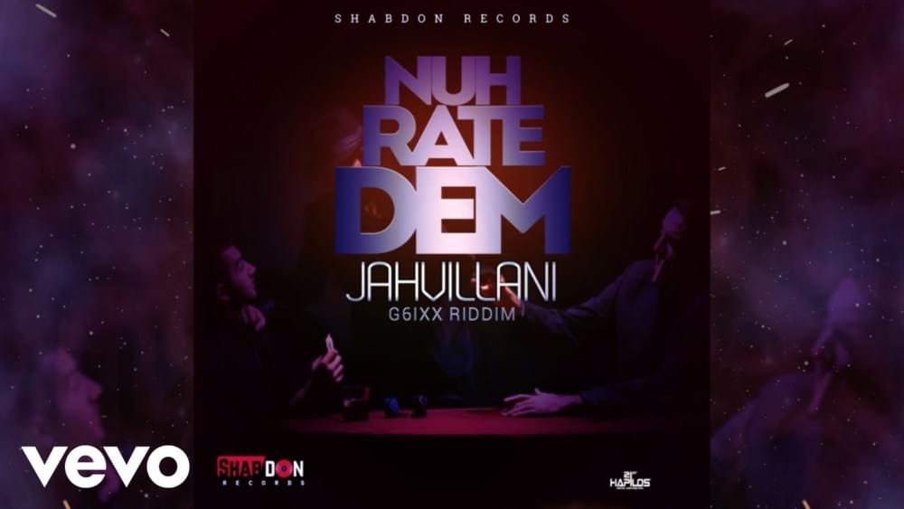 No Rate Dem by Jahvillani