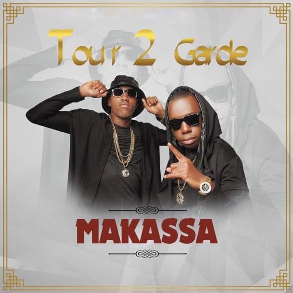 Album cover art for "Makassa" by Tour 2 Garde
