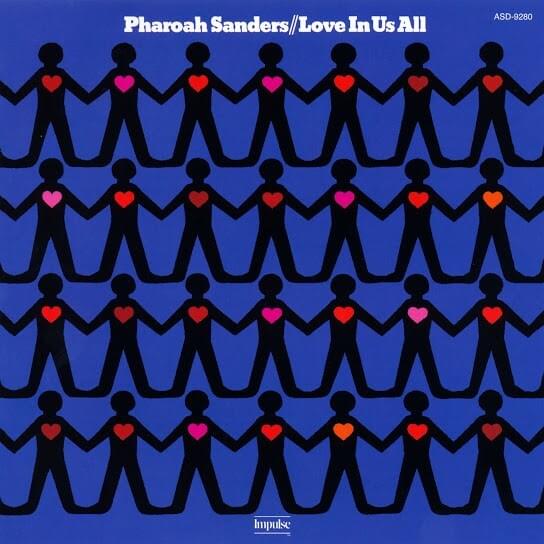 Album cover art for "Love Is Everywhere" by Pharoah Sanders