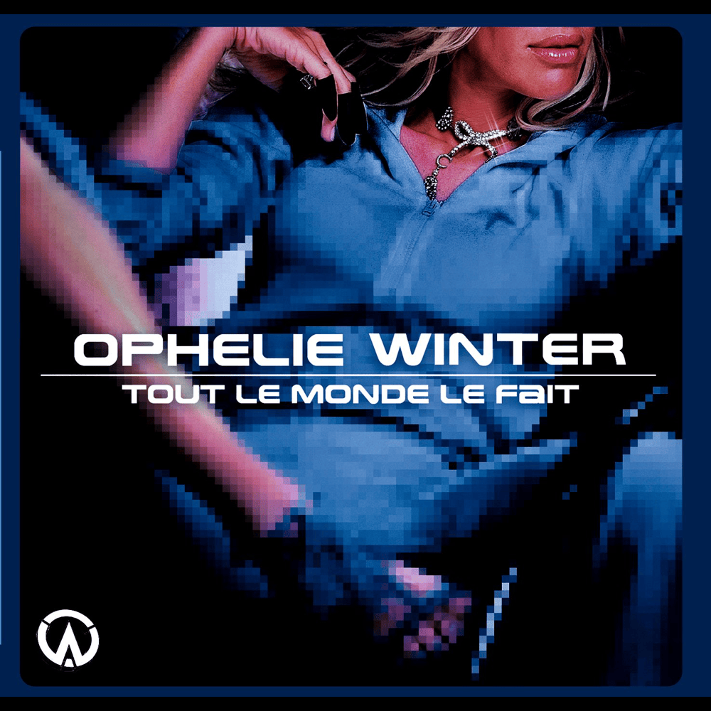 Album cover art for "Tout le monde le fait" by Ophélie Winter