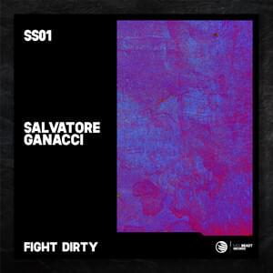 Album cover art for "Fight Dirty" by Salvatore Ganacci