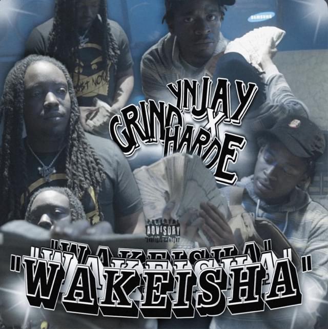 Album cover art for "Wakeisha" by YN Jay & GrindHard E