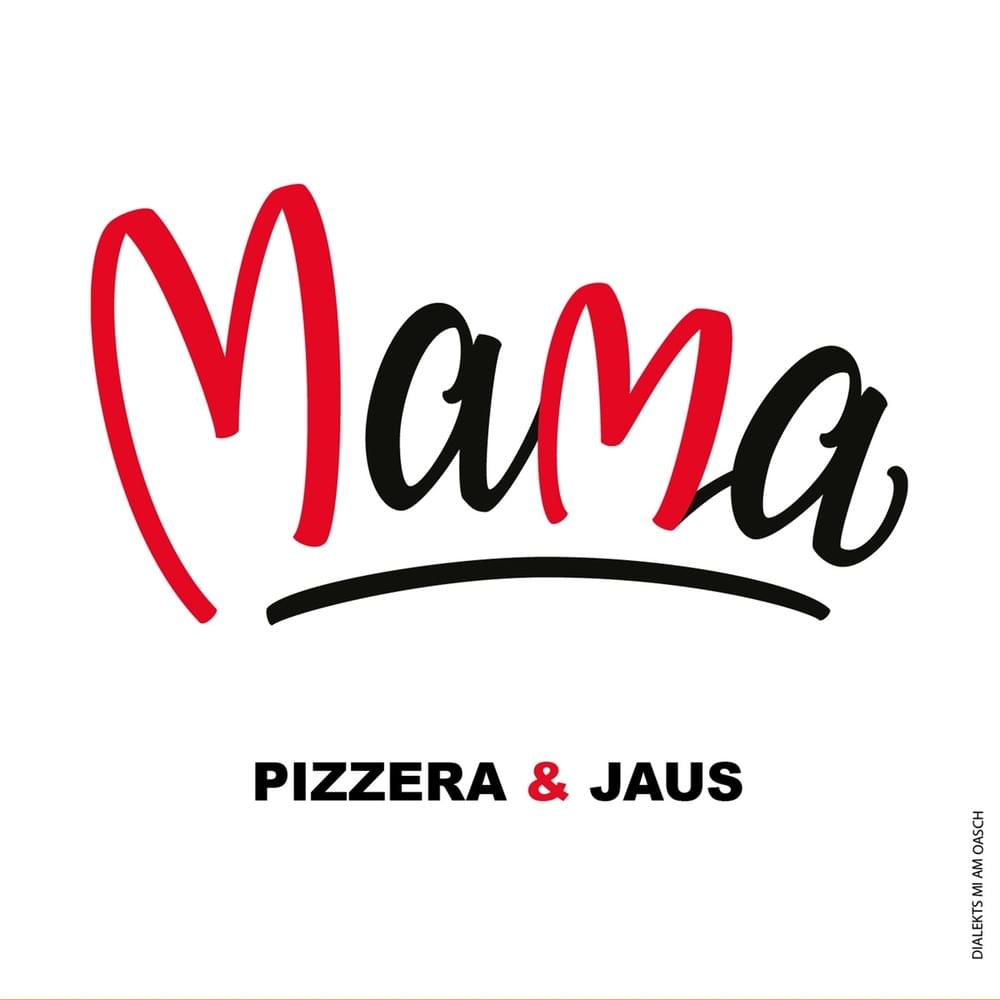 mama by Pizzera & Jaus