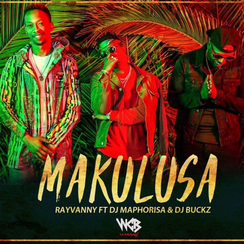 Album cover art for "Makulusa" by Rayvanny & Dj Buckz & DJ Maphorisa