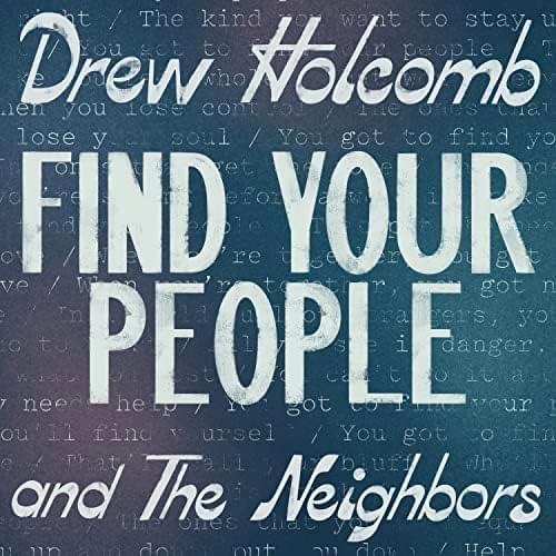 Find Your People by Drew Holcomb & The Neighbors