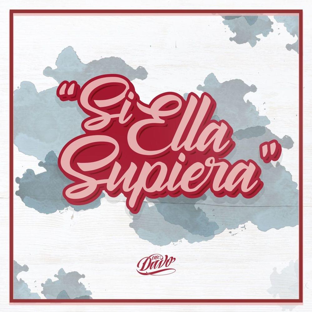 Si Ella Supiera by MC Davo