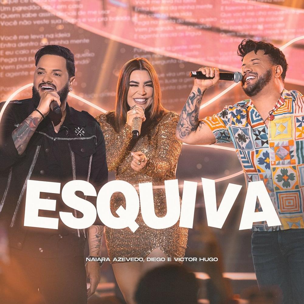 Album cover art for "Esquiva (Ao Vivo)" by Naiara Azevedo & Diego & Victor Hugo